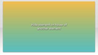 Hide element on hover of another element