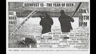 The Enemies- Geekfest 13, 924 Gilman, Berkeley Ca 1/18/98 xfer from 1st gen soundboard tape