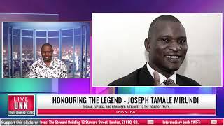 THIS & THAT | HONOURING THE LEGEND - JOSEPH TAMALE MIRUNDI  | 17, AUGAST. 2024