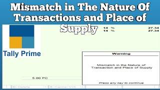 mismatch in the nature of transaction and place of supply | Nature of Transaction | tally prime