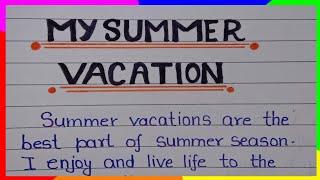 My Summer Vacation||My Summer Vacation essay/How I spend My Summer Vacation/Essay on Summer Vacation