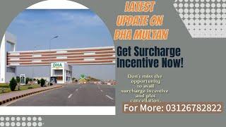 DHA Multan Latest Update | Tax Slabs & Market | Surcharge incentive