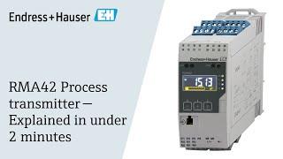 Explained in under 2 minutes: RMA42 process transmitter