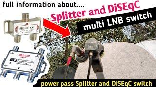 How to use power pass splitter and DiSEqC switch full information