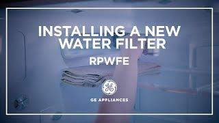 Replace and Install the RPWFE Water Filter