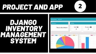 Django Project and Apps | Django Inventory Management System Web Application