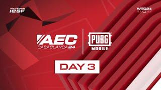 PUBG MOBILE | IESF AFRICAN ESPORTS CHAMPIONSHIP CASABLANCA 2024 | DAY 3