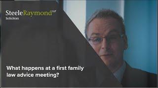 What happens at a first family law advice meeting?