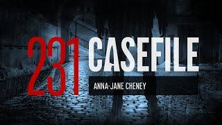 Case 231: Anna-Jane Cheney