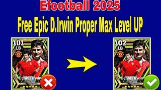 How Train 102 Rated D.Irwin In Efootball 2025 | D.Irwin Efootball 2025 Max Level