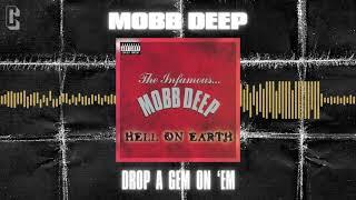 Mobb Deep - Drop a Gem On 'Em (Official Audio)