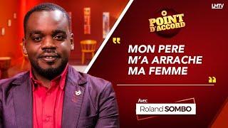 POINT D'ACCORD | MON PÈRE M'A ARRACHE MA FEMME. (REDIFFUSION)