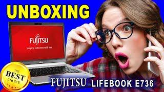 Fujitsu Lifebook E736 Is The Best Business Laptop - unboxing review