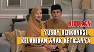 HIBURAN | Yusry & Lisa Surihani Dikurniakan Cahaya Mata Lelaki