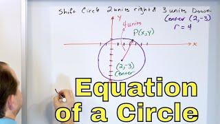 07 - Equation of a Circle & Graphing Circles in Standard Form (Conic Sections)