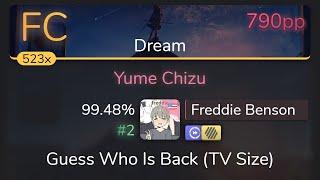 Freddie Benson | yuikonnu - Yume Chizu [Dream] +HDDT 99.48% {#2 790pp FC} - osu!