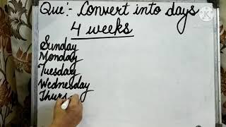 Time Module -9 Convert weeks into days Part -  A