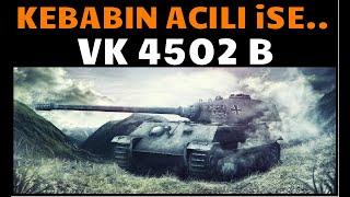 WoT || Kebabın Acılı İse... - VK 4502B