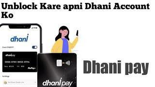 Dhani pay Account unblock kaise kare | how to unblock dhani pay Account | Dhani loan app unblock |