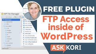 FTP Access Inside of WordPress - How to access your root files in WordPress