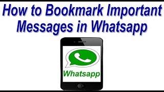 How to Bookmark your Important Messages in Whatsapp