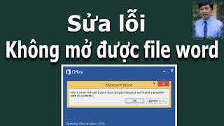 Sửa lỗi không mở được file Word #1| 3 cách khắc phục lỗi mở file word