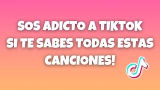 SOS ADICTO A TIKTOK SI TE SABES TODAS ESTAS CANCIONES! 2024│ADZ TikTok