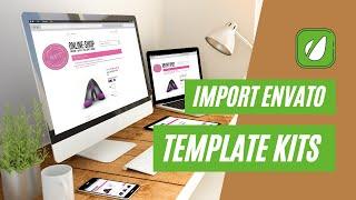How to Import Envato Template Kit and Use on your WordPress Pages using Elementor Page Builder