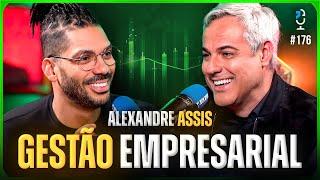 GESTÃO EMPRESARIAL EFICAZ com Alexandre Assis  | JOTA JOTA PODCAST #176