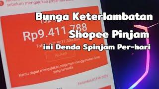 Bunga Keterlambatan Shopee Pinjam 5 Hari Terbaru 2024 , Hitungan Denda 1 Hari Spinjam Shopee