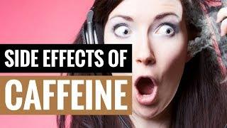 4 Side Effects of Too Much Caffeine