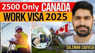 Apply Canada Work Visa As Low as 2500* | Job Offer with LMIA Canada