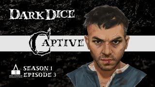 Dark Dice | Season 1 | Ep. 3 | Captive