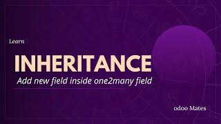 How To Inherit And Add Field To One2many Field In Odoo