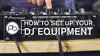How To Set Up Your DJ Equipment