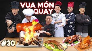 Trận Chiến Vua Đầu Bếp - Tập 30: Tìm ra Vua Đồ Quay