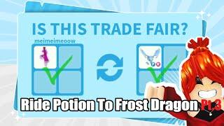 TRADING RIDE POTION TO FROST DRAGON! Pt.3 THE STRUGGLE IS REAL! Adopt Me Trading Challenge