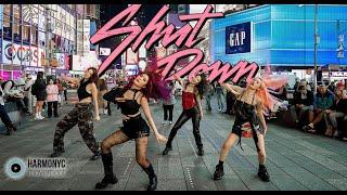 [KPOP IN PUBLIC TIMES SQUARE] BLACKPINK - Shut Down (Girls Vers) Dance Cover