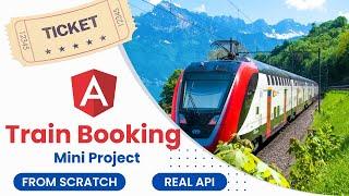 Train Ticket Booking App In Angular | Angular Projects | Angular 17 Projects