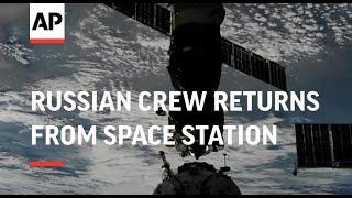 Russian crew returns from space station