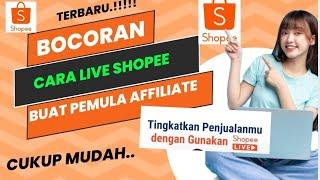 CARA LIVE STREAMING DI SHOPEE AFFILIATE BUAT PEMULA