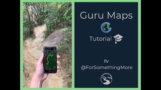ForSomethingMore Guru Maps Tutorial 1: How To Use Guru Maps Offline