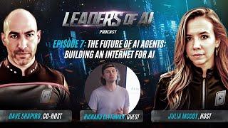 E7: The Future of AI Agents: Building an Internet for AI with Richard Blythman