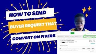 Best Way To Write Effective Buyer Request To Get Order On  Fiverr In 2022