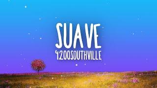 4200Southville - Suave (Lyrics)