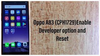 Oppo A83 (CPH1729) Enable Developer Option,Enable OEM Unlock and Reset | GSMAN ASHIQUE |