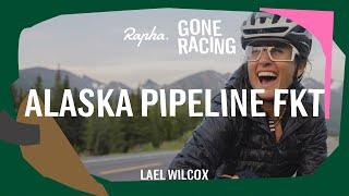 Rapha Gone Racing - Alaska Pipeline FKT