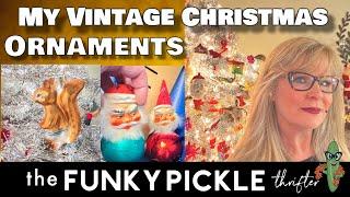 Come EXPLORE My Vintage CHRISTMAS ORNAMENT Collection !!!