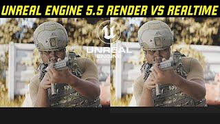 Unreal Engine 5.5 Render vs Realtime