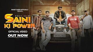 SAINI KI POWER (OFFICIAL VIDEO)| NEW SAINI SONG | ROHIT SAINI | DJ SONG 2023 #sainisaab